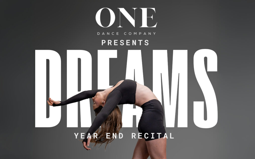 ONE Dance Company: DREAMS Year End Recital