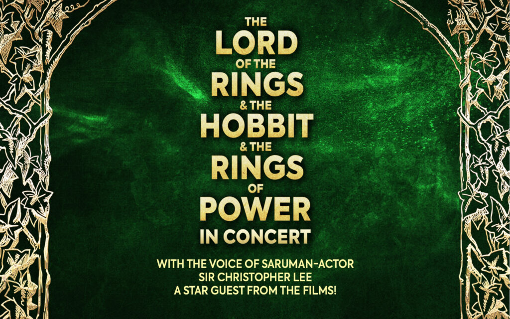 The Music of The Lord of the Rings, The Hobbit & The Rings of Power - in Concert