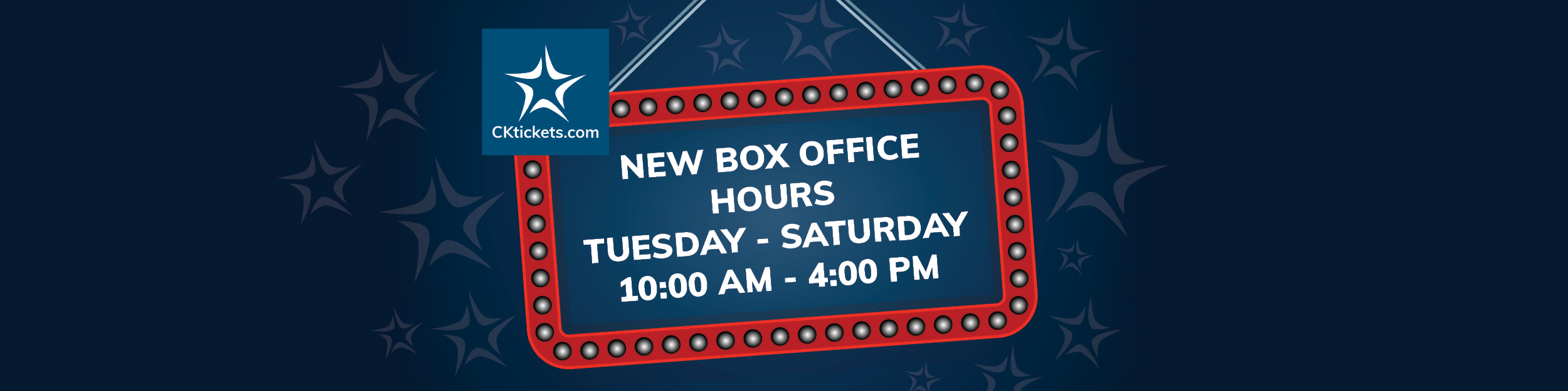 CKtickets Box Office New Hours starting April 7