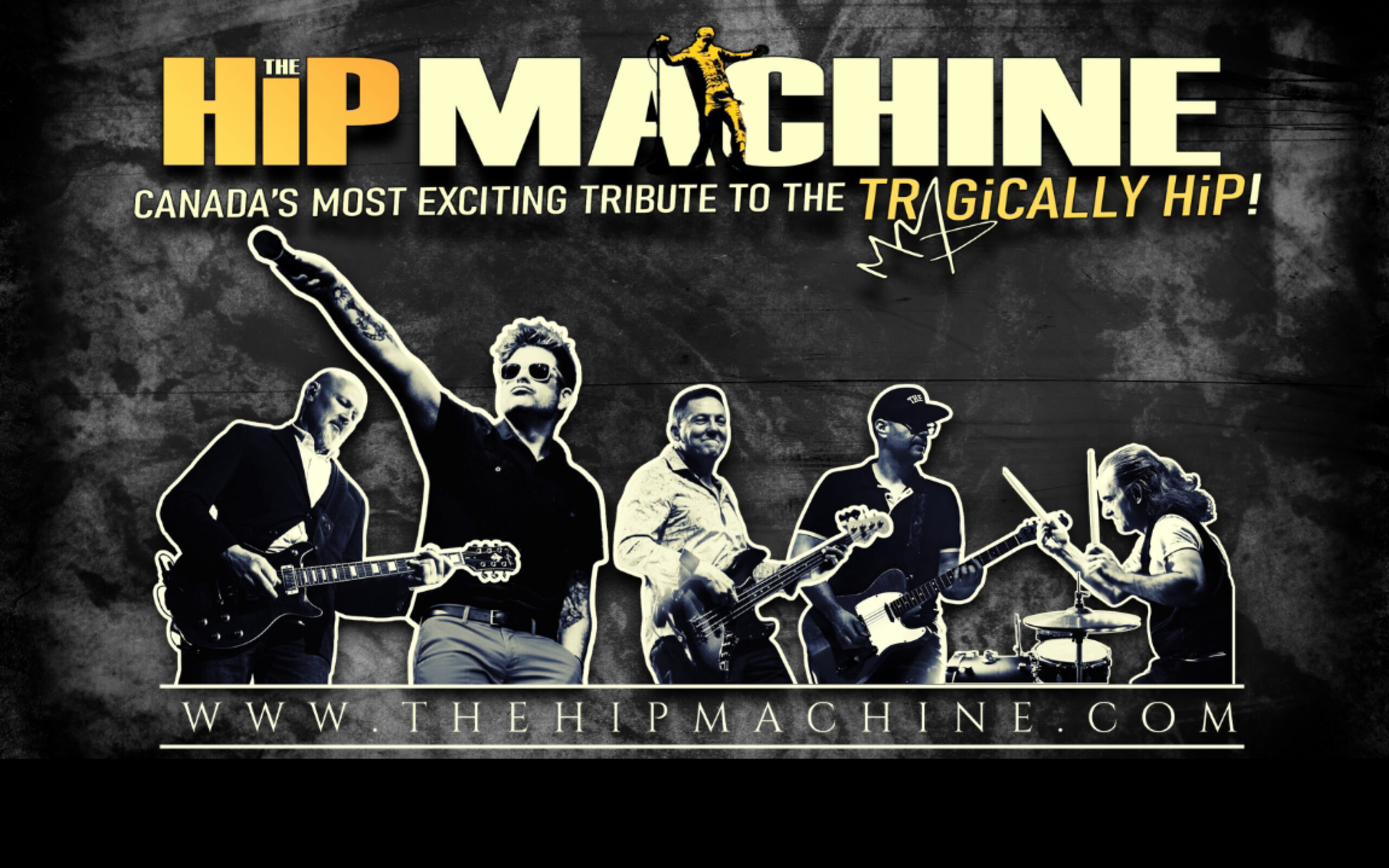 The HiP MACHINE - Canada's most exciting tribute to the Tragically Hip