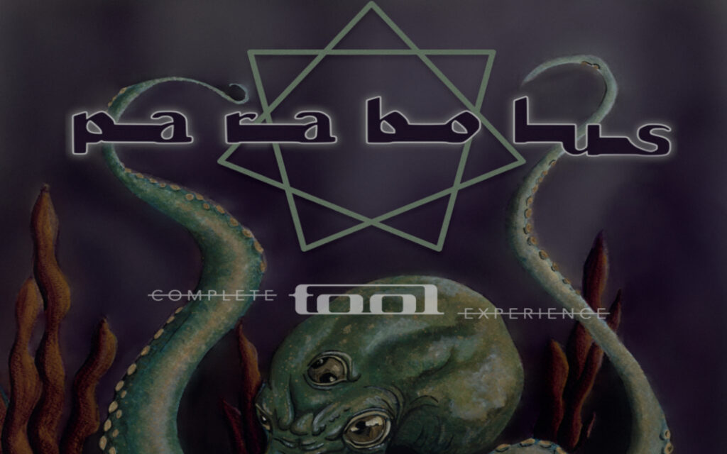 PARABOLUS: Complete TOOL Experience