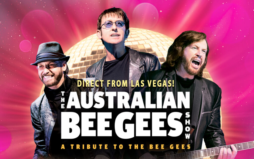 The Australian Bee Gees Show - A Tribute to The Bee Gees