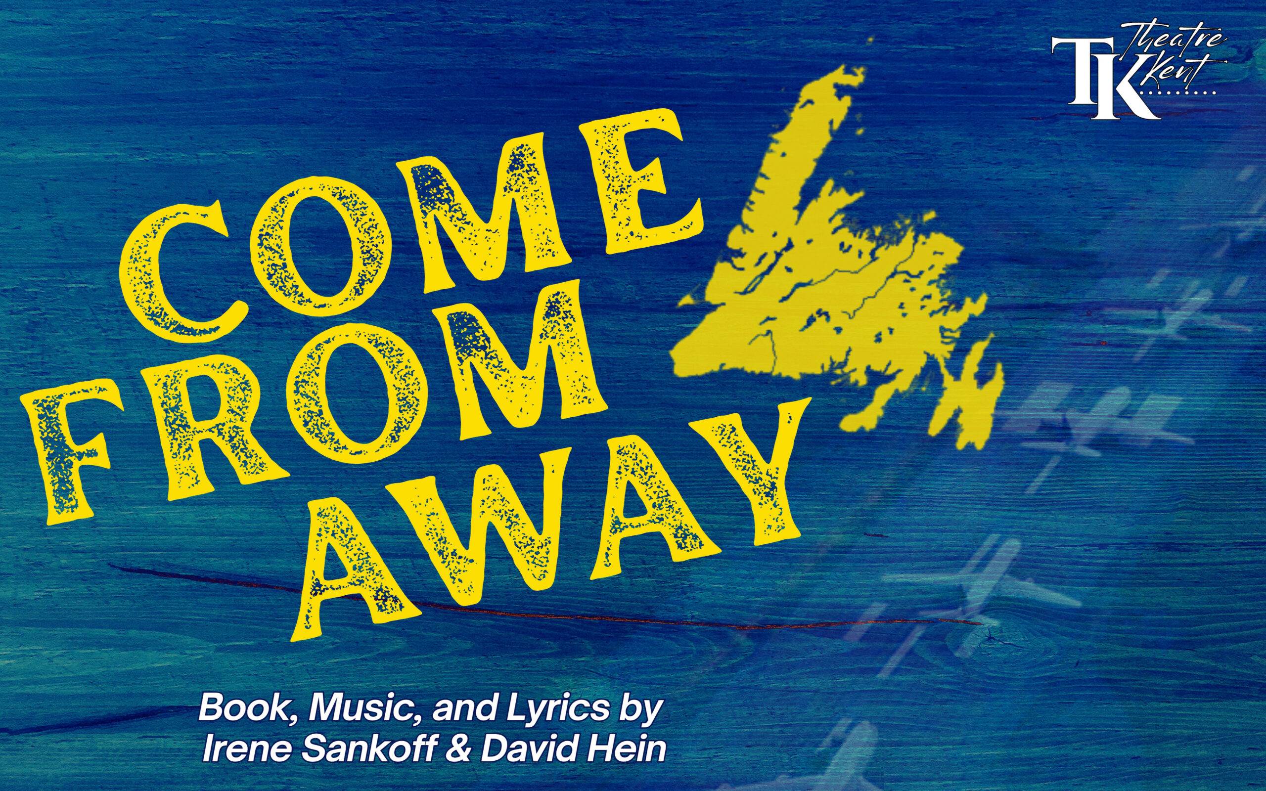 Theatre Kent - COME FROM AWAY