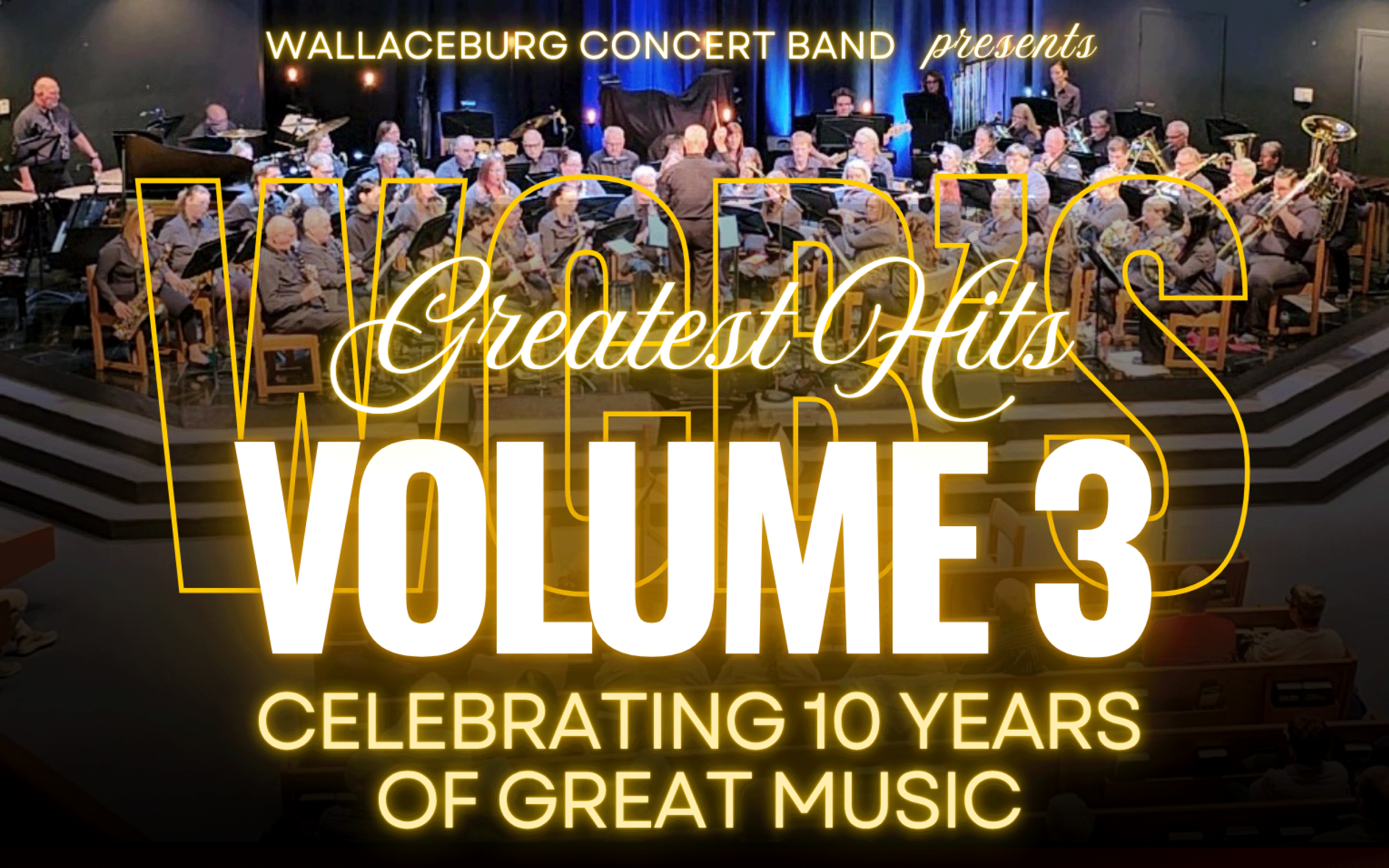 A band with text saying Greatest Hits Volume 3 celebrating 10 years of great music.